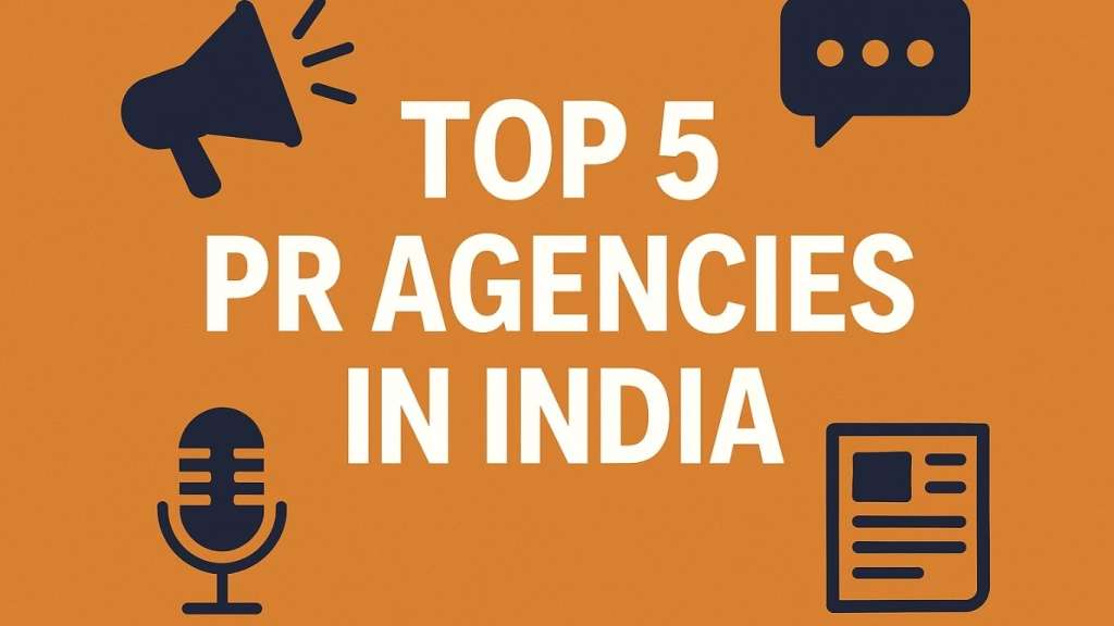Top 5 PR Agencies in India